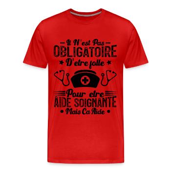 Folle et aide-soignante Humour Aide-soignante - T-shirt bio Premium Homme - rouge - Devant - Damien (186cm)
