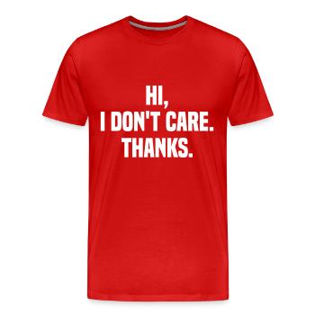 Hallo, ist mir egal Danke sarkastischen Sarkasmus - Männer Premium Bio T-Shirt - Rot - Vorne - Damien (186cm)