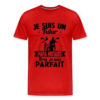 Je suis un Futur Papa Motard bref je suis parfait - T-shirt bio Premium Homme - rouge - Devant - Damien (186cm)