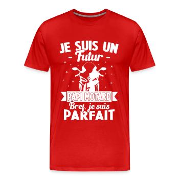 Je suis un futur Papi motard bref je suis parfait - T-shirt bio Premium Homme - rouge - Devant - Damien (186cm)