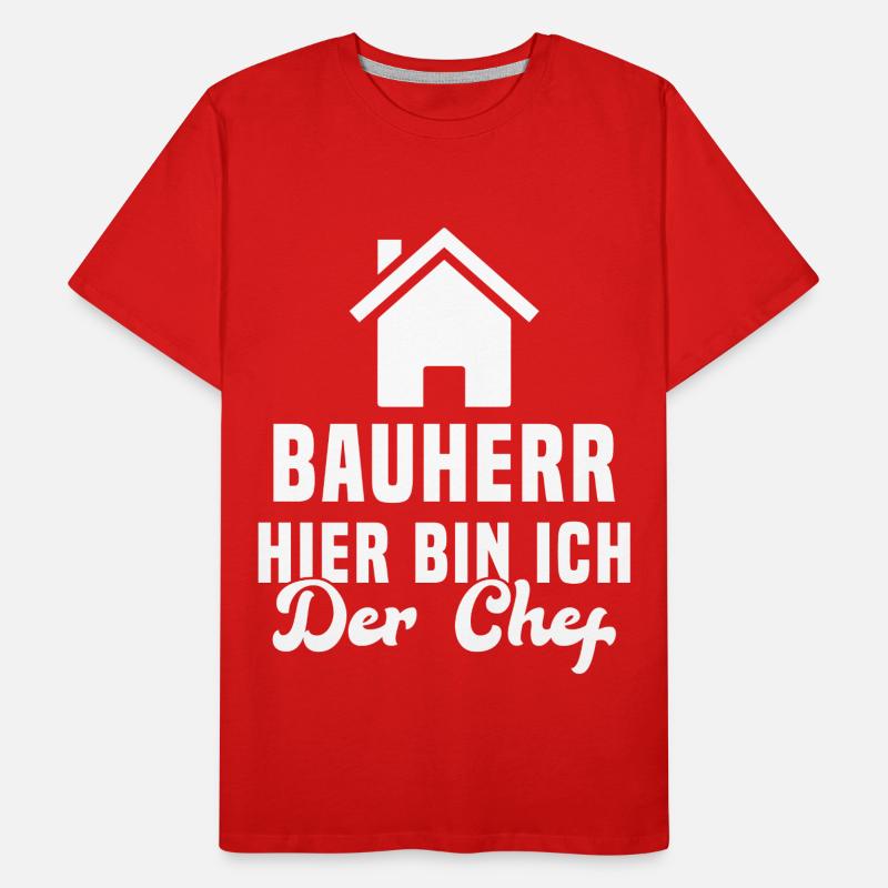 Maître d'ouvrage Ici, c'est moi le chef Chantier T-shirt bio Premium Homme