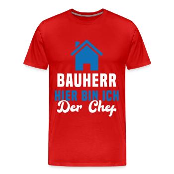 Maître d'ouvrage Ici, c'est moi le chef Chantier - T-shirt bio Premium Homme - rouge - Devant - Damien (186cm)