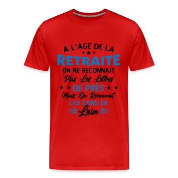 Avec l'age on reconnaît les cons de loin - T-shirt bio Premium Homme - rouge - Devant - Damien (186cm)