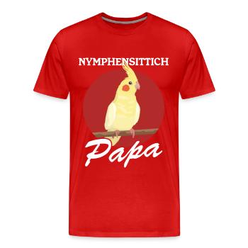 Nymphensittich Papa Vogelbesitzer Geschenk - Männer Premium Bio T-Shirt - Rot - Vorne - Damien (186cm)