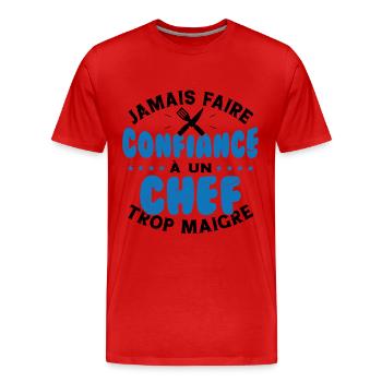 Jamais faire confiance à un chef trop maigre - T-shirt bio Premium Homme - rouge - Devant - Damien (186cm)