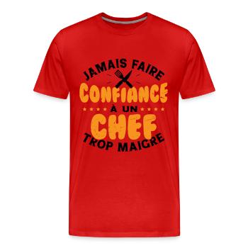 Jamais faire confiance à un chef trop maigre - T-shirt bio Premium Homme - rouge - Devant - Damien (186cm)