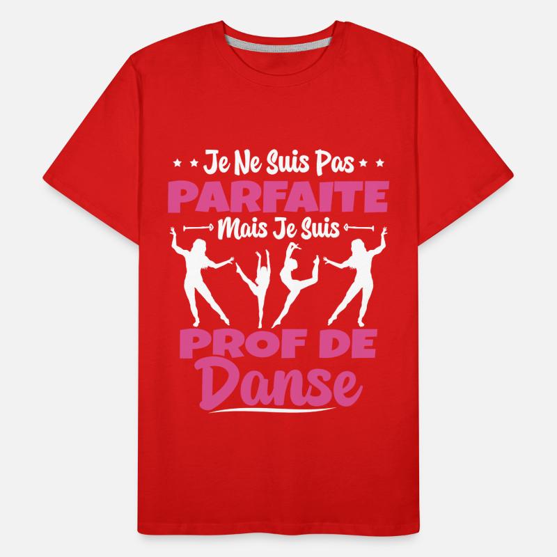 Femme Pas Parfaite Mais Prof De Danse Professeure T-shirt bio Premium Homme