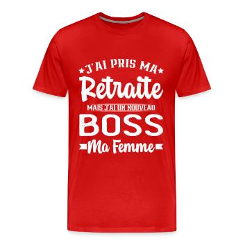 Nouveau Boss Ma Femme Humour Cadeau Retraite - T-shirt bio Premium Homme - rouge - Devant - Damien (186cm)
