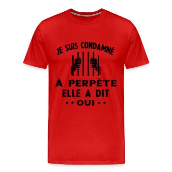Homme Condamné à Perpète Humour Cadeau Futur Marié - T-shirt bio Premium Homme - rouge - Devant - Damien (186cm)