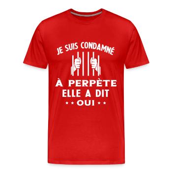 Homme Condamné à Perpète Humour Cadeau Futur Marié - T-shirt bio Premium Homme - rouge - Devant - Damien (186cm)