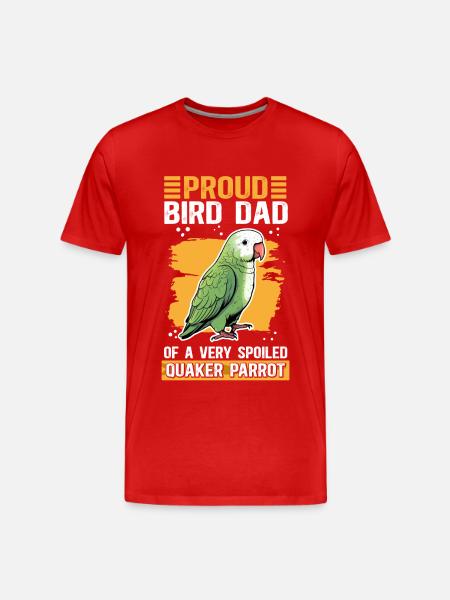 Monk Parakeet Parrots Dad Gift - Men's Premium Organic T-Shirt -