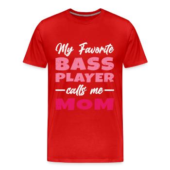 Femme Mon Bassiste Préféré M'appelle Maman Cadeau - T-shirt bio Premium Homme - rouge - Devant - Damien (186cm)