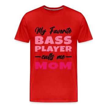 Femme Mon Bassiste Préféré M'appelle Maman Cadeau - T-shirt bio Premium Homme - rouge - Devant - Damien (186cm)