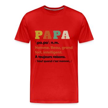 Papa Définition Idée Cadeau pour La Fête des Pères - T-shirt bio Premium Homme - rouge - Devant - Damien (186cm)