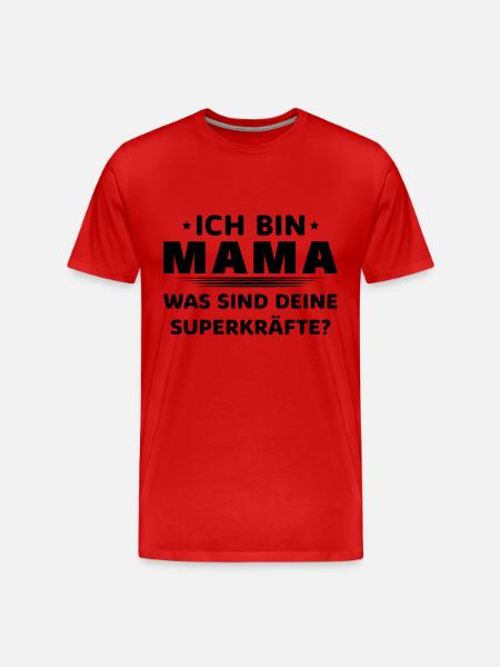 Meine Superkraft? Mama - Männer Premium Bio T-Shirt - Rot