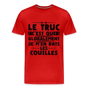 Globalement je m'en bats les couilles - T-shirt bio Premium Homme - rouge - Devant - Damien (186cm)