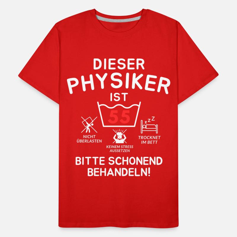 Dieser Physiker ist 55. Schonend behandeln Männer Premium Bio T-Shirt