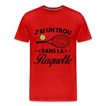 J'ai un trou dans la raquette cadeau tennis drôle - T-shirt bio Premium Homme - rouge - Devant - Damien (186cm)
