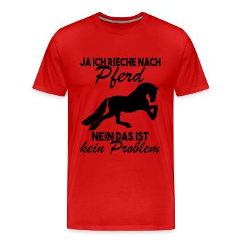 Ja ich rieche nach Pferd Nein das ist kein - Männer Premium Bio T-Shirt - Rot - Vorne - Damien (186cm)