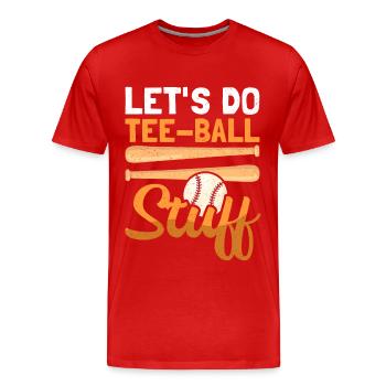 Tee Ball Player T-Ball Tee Ball Tee Ball Gift - Men's Premium Organic T-Shirt - red - Front - Damien (186cm)