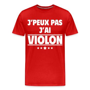 J'peux pas j'ai violon, violoniste, noël - T-shirt bio Premium Homme - rouge - Devant - Damien (186cm)