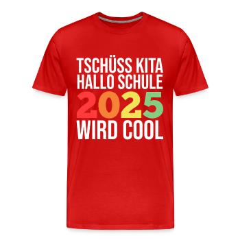 Kita Farewell First Grade School Enrollment 2025 - Men's Premium Organic T-Shirt - red - Front - Damien (186cm)