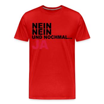 Nein, nein und nochmal…JA - Männer Premium Bio T-Shirt - Rot - Vorne - Damien (186cm)