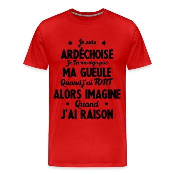 Je suis Ardéchoise - Je ferme pas ma gueule - T-shirt bio Premium Homme - rouge - Devant - Damien (186cm)