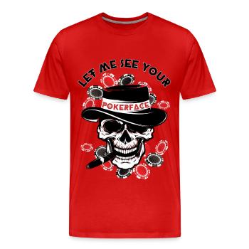 Let me see your POKERFACE - Männer Premium Bio T-Shirt - Rot - Vorne - Damien (186cm)