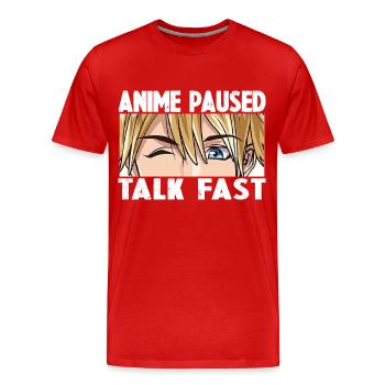 ANIME PAUSED TALK FAST - Men's Premium Organic T-Shirt - red - Front - Damien (186cm)