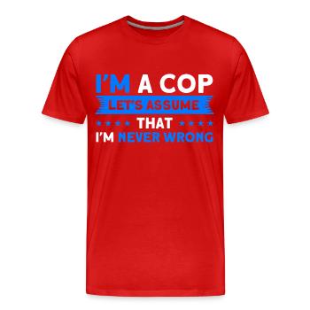 Niemals falsch Polizist Polizei Polizei Großvater - Männer Premium Bio T-Shirt - Rot - Vorne - Damien (186cm)