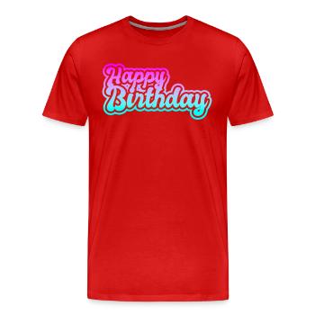 Bon anniversaire - T-shirt bio Premium Homme - rouge - Devant - Damien (186cm)