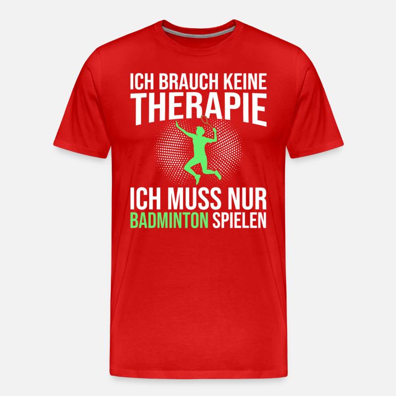 Badminton Spruch - Männer Premium Bio T-Shirt - Rot