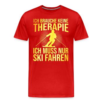 Ski Therapie Spruch - Männer Premium Bio T-Shirt - Rot - Vorne - Damien (186cm)