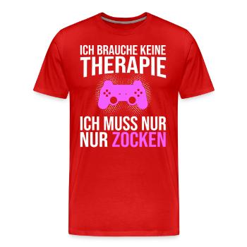 Gaming Therapie Spruch - Männer Premium Bio T-Shirt - Rot - Vorne - Damien (186cm)