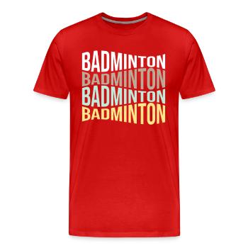 Badminton - Männer Premium Bio T-Shirt - Rot - Vorne - Damien (186cm)