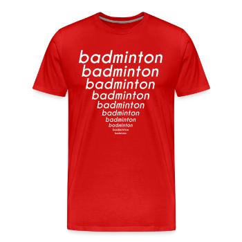 Badminton - Männer Premium Bio T-Shirt - Rot - Vorne - Damien (186cm)