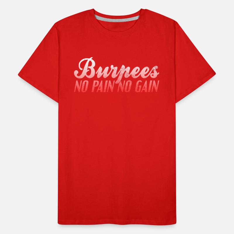 Burpees pas de douleur pas de gain T-shirt bio Premium Homme