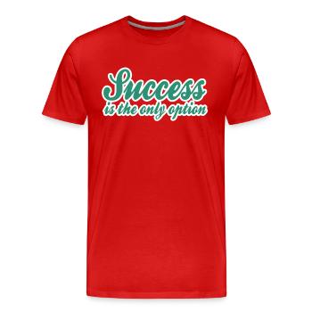 Erfolg Spruch - Männer Premium Bio T-Shirt - Rot - Vorne - Damien (186cm)