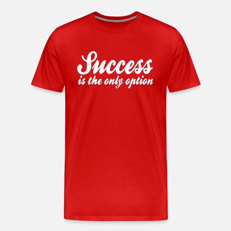 Erfolg Spruch - Männer Premium Bio T-Shirt - Rot