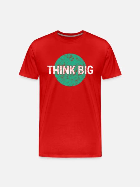 Think big think big - Men's Premium Organic T-Shirt - red