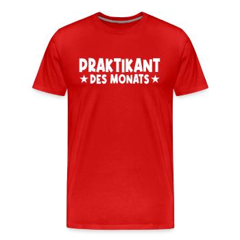 Praktikant des Monats - Männer Premium Bio T-Shirt - Rot - Vorne - Damien (186cm)