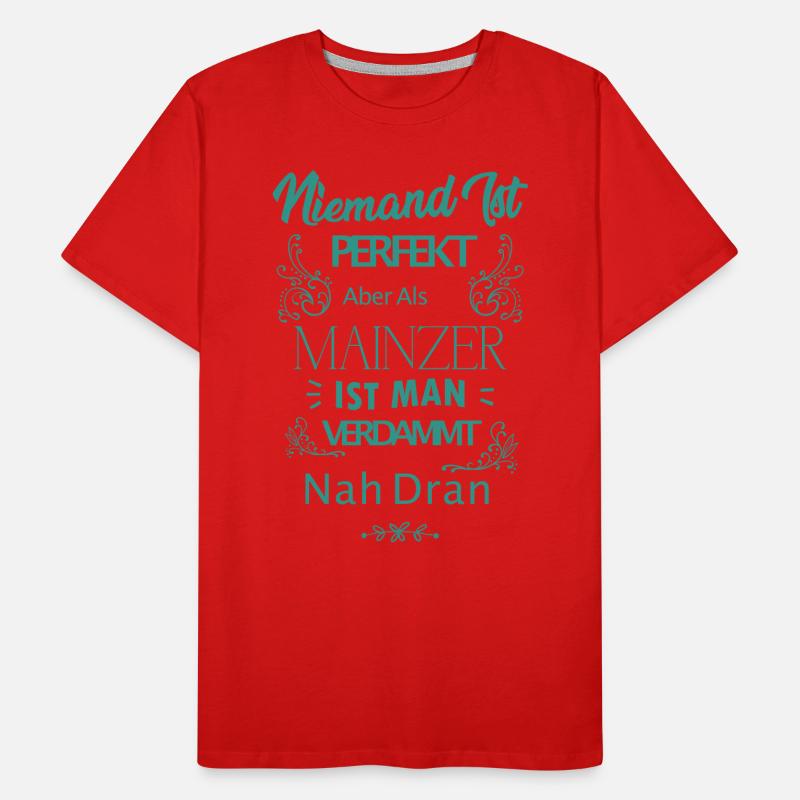 Mainz Mainz Saying Men's Premium Organic T-Shirt