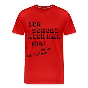 Lustiger Scholz Spruch - Männer Premium Bio T-Shirt - Rot - Vorne - Damien (186cm)
