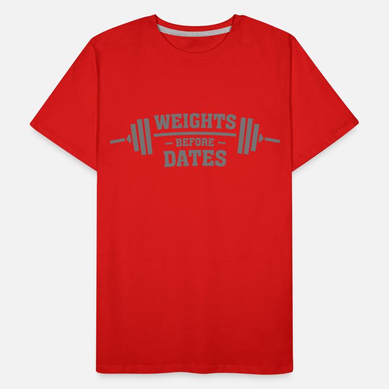 Weights Before Dates Men's Premium Organic T-Shirt