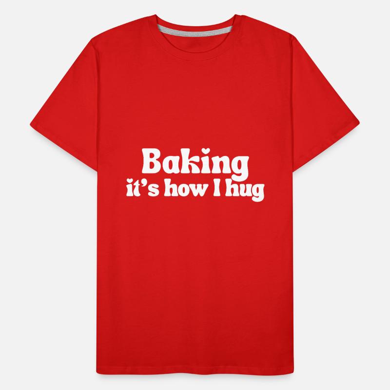 Backen – so umarme ich | Lustiger Spruch Männer Premium Bio T-Shirt
