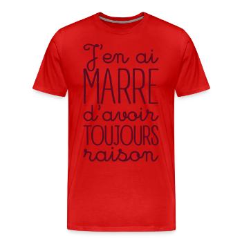 J'en ai marre d'avoir toujours raison - T-shirt bio Premium Homme - rouge - Devant - Damien (186cm)