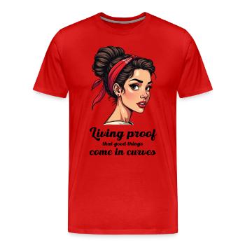 Living proof that good things come in curves. - Men's Premium Organic T-Shirt - red - Front - Damien (186cm)