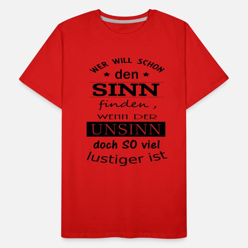 Sinn oder Unsinn Spruch Männer Premium Bio T-Shirt