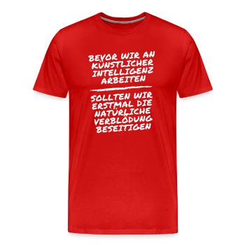 lustiger witziger Spruch Sarkasmus KI für Damen - Männer Premium Bio T-Shirt - Rot - Vorne - Damien (186cm)